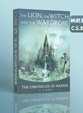 英文原版 The Lion the Witch and the Wardrobe 纳尼亚传奇 狮子女巫与魔衣橱 青少年小说读物 C.S.路易斯