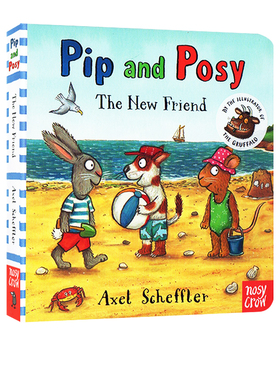 波西和皮普 新朋友 纸板书 Pip and Posy:The New Friend 英文原版 Axel Scheffler 儿童纸板图画故事绘本 幼儿英语启蒙