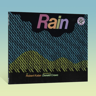 英文原版绘本 Rain 雨 名家 Donald Crews 天气科普与颜色认知 创意儿童绘本 少儿启蒙科普 Robert Kalan 张湘君推荐 图画书