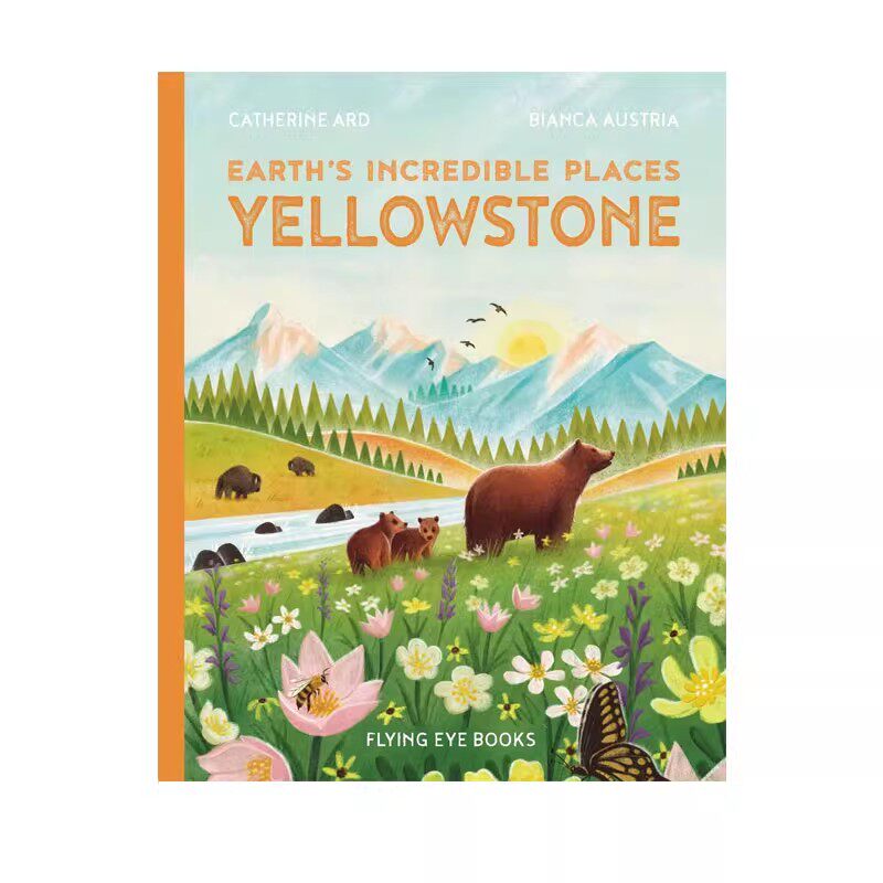 英文原版 黄石公园 Earth's Incredible Places:Yellowstone 精装 中国插画师丰风Lisk Feng 科普自然风光绘本