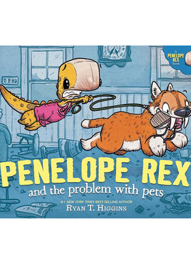 英文原版 Penelope Rex and the Problem with Pets 布鲁斯妈妈系列同作者 Ryan Higgins 精装 Disney 儿童插画绘本