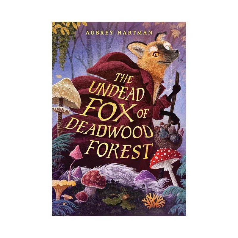 预售 2026纽伯瑞银奖小说 The Undead Fox of Deadwood Forest 亡木林的不死狐狸 英文原版 儿童英文奇幻小说