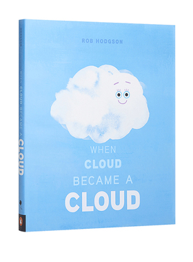 预售 英文原版 When Cloud Became a Cloud 当云变成云朵时 儿童水循环科普绘本 亲子互动 Rob Hodgson