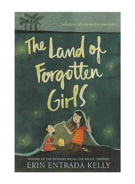 英文原版 The Land of Forgotten Girls 被遗忘女孩的土地 纽伯瑞奖作者 Erin Entrada Kelly 儿童文学小说 青少年成长阅读