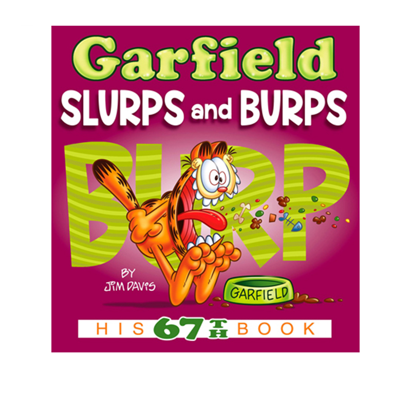 英文原版 加菲猫漫画 Garfield Slurps And Burps 67 经典趣味幽默漫画 儿童课外阅读图画故事书 Jim Davis