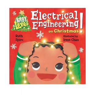 Loves STEAM科学绘本图画书 科学 圣诞节 英文原版 Baby 电气工程 Engineering Electrical 萌萌 预售 宝宝爱科学 Christmas