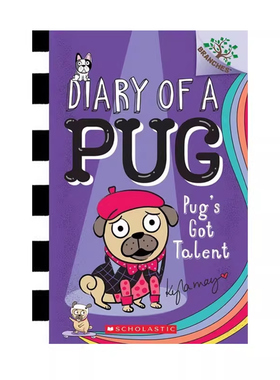 哈巴狗日记 英文原版 Diary of a Pug #4: Pug's Got Talent 学乐大树 儿童桥梁章节 英语学习书籍课外阅读读物 Scholastic Acorn