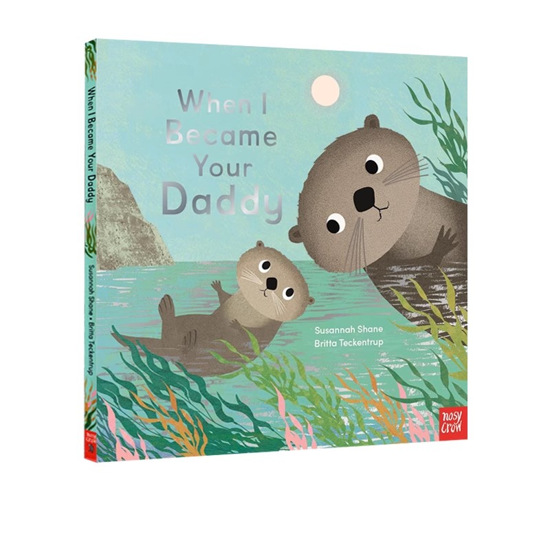 英文原版 当我成为你的爸爸 When I Became Your Daddy 儿童绘本 动物故事图画书 亲子读物 进口低幼童书 2-5岁