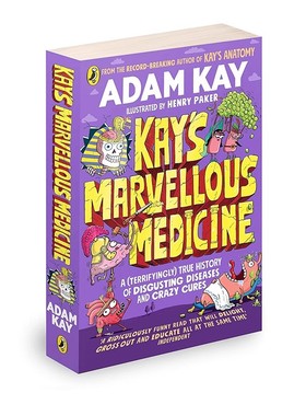 凯的神奇医学 Adam Kay 疼痛难免作者疾病与医学史 英文原版 Kay's Marvellous Medicine 儿童科普插图绘本