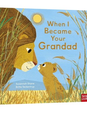 英文原版 When I Became Your Grandad 精装 暖心治愈 爷爷  Britta Teckentrup 幼儿英语启蒙图画书 Nosy Crow 大嘴鸟出品