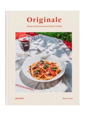预售 Originale : Recipes and Essentials of Italian Cooking原汁原味：意大利食谱与烹饪要素