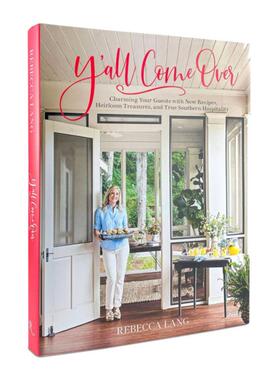 预售 Y'all Come Over: Charming Your Guests with New Recipes, Heirloom Treasures, and True Southern Hospitality