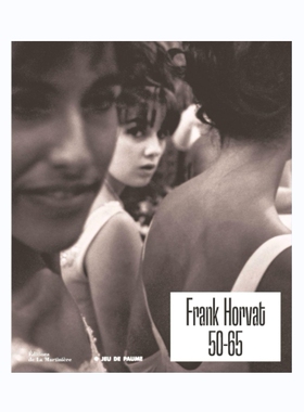 现货 Frank Horvat: 50-65 弗兰克·霍瓦特摄影集 享它 为什么美术馆