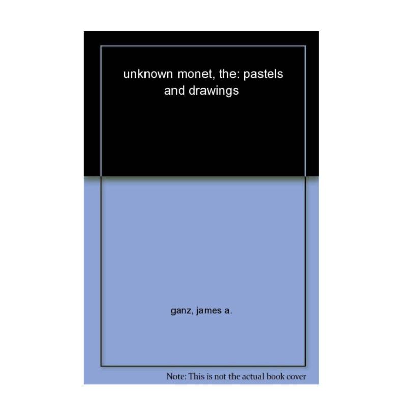预售 The Unknown Monet: Pastels and Drawings 无名莫奈: 粉彩与图画