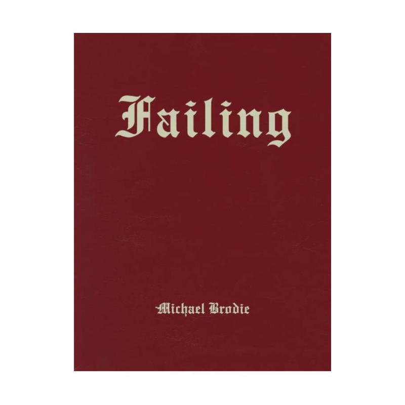 预售 Michael Brodie: Failing迈克尔布罗迪：衰退