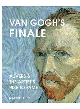 现货 Van Gogh's Finale: Auvers and the artist's rise to fame 艺术原版 英文进口 享它 为什么美术馆