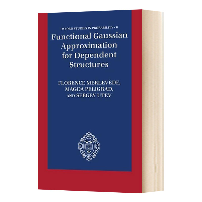 英文原版精装 Functional Gaussian Approximation for Dependent Structures相依结构的函数高斯逼近英文版