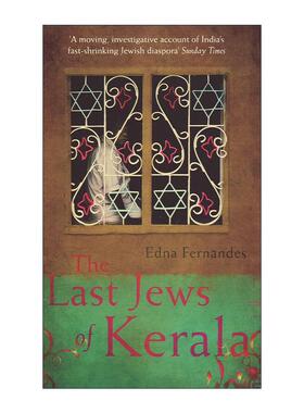 英文原版 The Last Jews of Kerala 喀拉拉邦*后的犹太人 Edna Fernandes 英文版 进口英语原版书籍