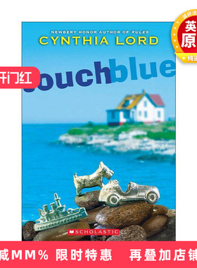 英文原版 Touch Blue 触摸蓝色 纽伯瑞奖得主Cynthia Lord 英文版 进口英语原版书籍