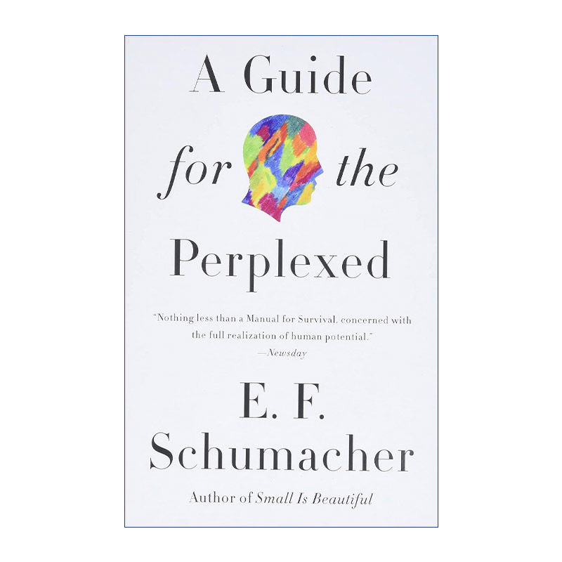 英文原版 A Guide for the Perplexed 解惑 心智模式决定你的一生 E·F·舒马赫 英文版 进口英语原版书籍