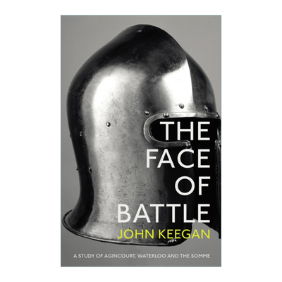 英文原版 The Face Of Battle 战争的面目 阿金库尔 滑铁卢与索姆河战役 约翰·基根 英文版 进口英语原版书籍