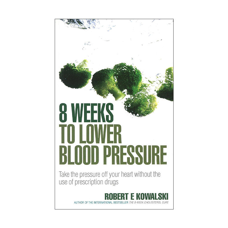 英文原版 8 Weeks to Lower Blood Pressure 用饮食方法降低高血压 英文版 进口英语原版书籍