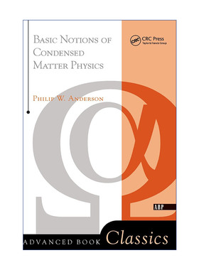 英文原版 Basic Notions Of Condensed Matter Physics 凝聚态物理的基本概念 菲利普沃伦安德森 诺贝尔物理学奖得主 进口原版书籍