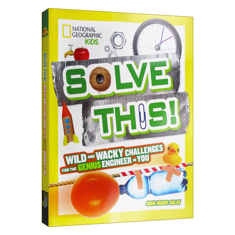 英文原版 Solve This! 美国国家地理 解决这个问题 英文版 小学STEAM课外读物 天才工程师的疯狂儿童全英语书