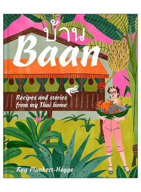 英文原版 BAAN 泰国老家的美食与故事 泰国风味食谱书 精装 英文版 进口英语原版书籍