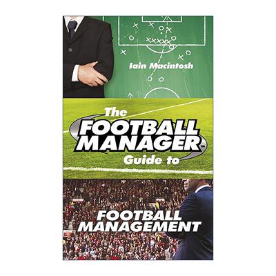 英文原版 The Football Manager's Guide to Football Management 足球经理指南 精装 Iain Macintosh 英文版 进口英语原版书籍