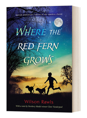 英文原版 Where the Red Fern Grows Anniv. Ed. 红色羊齿草的故乡 Wilson Rawls 精装周年纪念收藏版 英文版 进口英语原版书籍