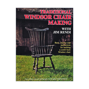 英文版 书籍 Chair Jim Rendi with Windsor Making 进口英语原版 英文原版 传统温莎椅制作指南 Traditional