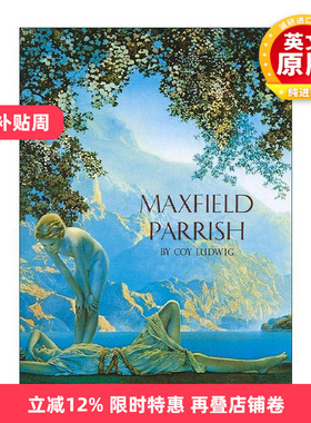 英文原版 Maxfield Parrish 马科斯菲尔德·帕里斯传 第二版 含一千零一夜等经典插图 精装收藏版 英文版 进口英语原版书籍