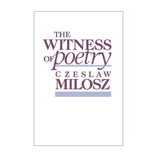 英文原版 The Witness of Poetry 诗的见证 切斯瓦夫·米沃什 哈佛诺顿讲座系列 波兰著名诗人 英文版 进口英语原版书籍