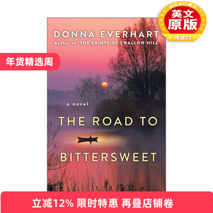 英文原版 The Road to Bittersweet 苦乐参半之路 女性小说 Donna Everhart 英文版 进口英语原版书籍