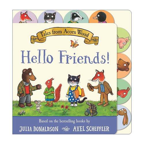 英文原版 Tales from Acorn Wood Hello Friends 橡树林的故事 你好朋友们 异形纸板翻翻书 咕噜牛作者Julia Donaldson 英文版