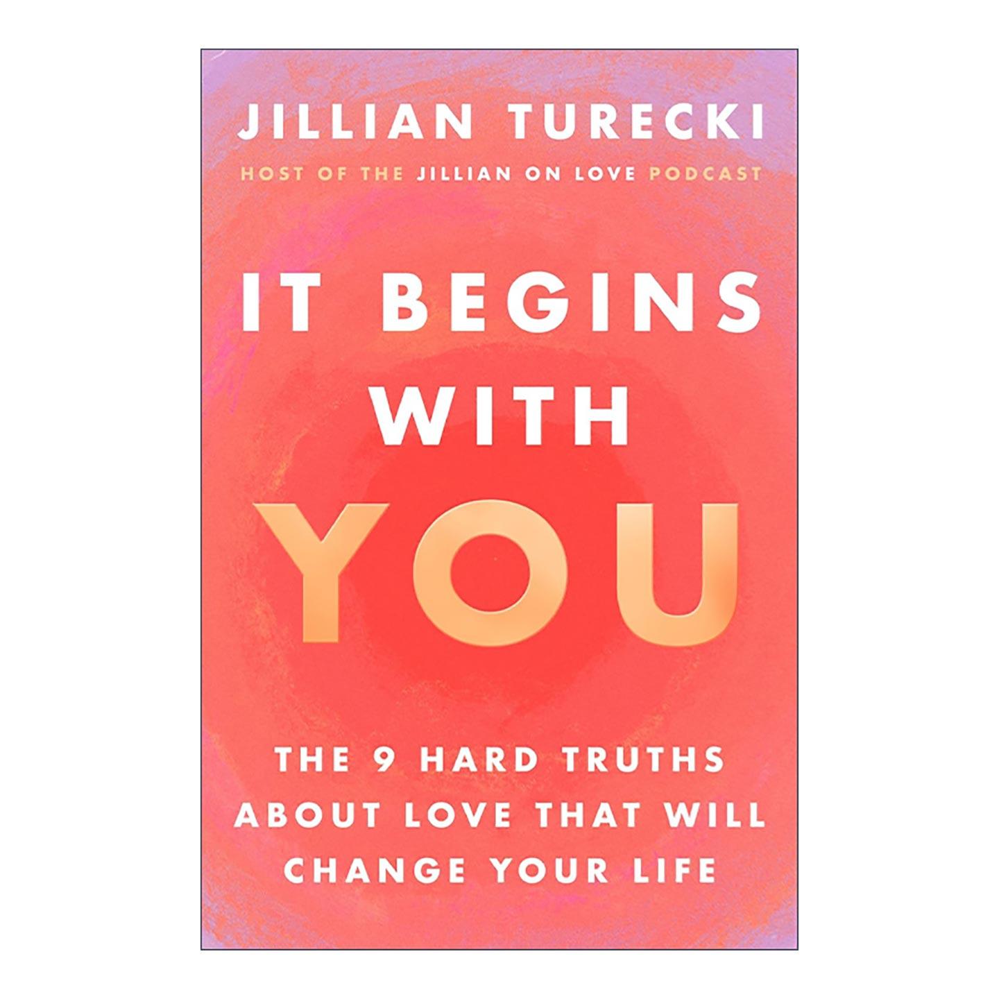 英文原版 It Begins with You 从你开始 改变你一生的9个关于爱情的硬真相 英文版 进口英语原版书籍