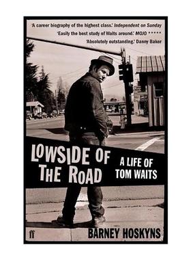 英文原版 Lowside of the Road 路的下坡 Tom Waits汤姆·威兹的一生 音乐传记 英文版 进口英语原版书籍