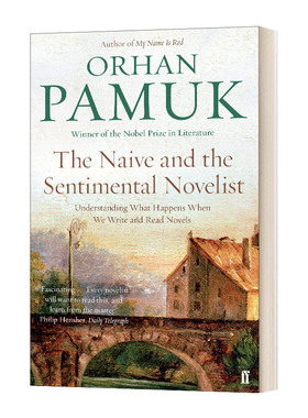 英文原版 The Naive and the Sentimental Novelist 天真的和感伤的小说家 奥尔罕 帕慕克 英文版 进口英语原版书籍