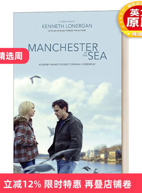 英文原版 Manchester by the Sea 海边的曼彻斯特电影剧本 卡西.阿弗莱克主演 马特达蒙制片 肯尼斯.罗纳根导演 英文版 进口英语书