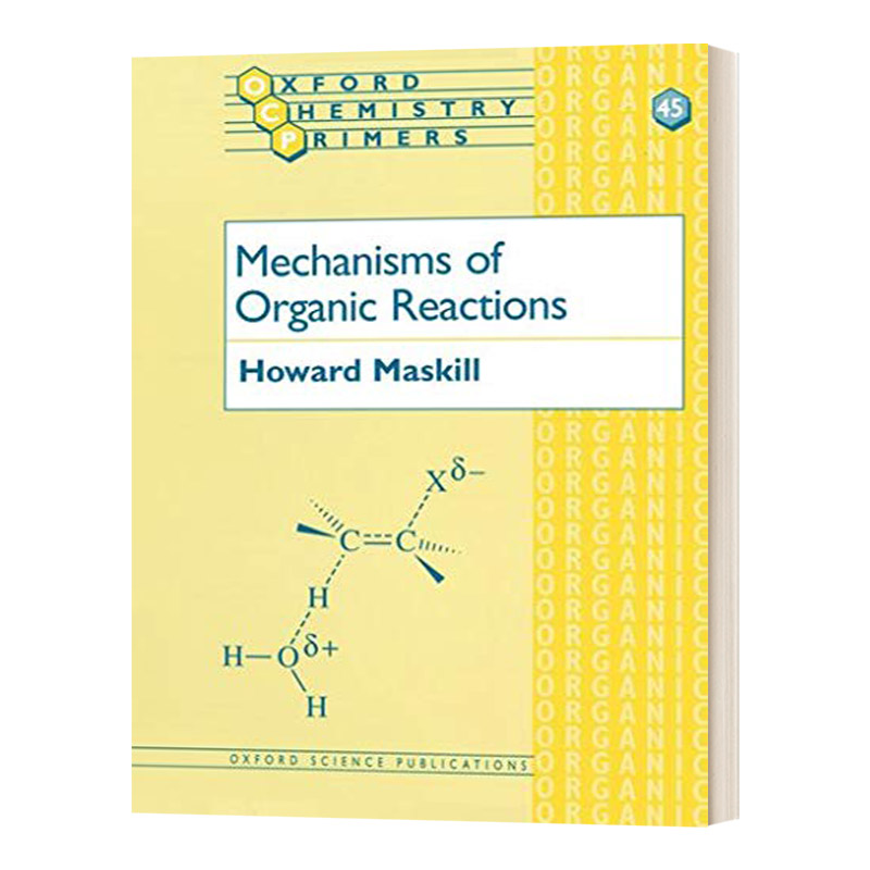 英文原版 Mechanisms of Organic Reactions 有机反应机理 牛津化学初级读本系列 英文版 进口英语原版书籍 书籍/杂志/报纸 科普读物/自然科学/技术类原版书 原图主图