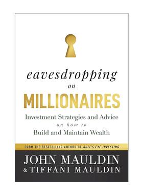 英文原版 Eavesdropping on Millionaires 百万富翁的投资策略及如何积累和保持财富的建议 精装 英文版 进口英语原版书籍