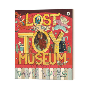 玩具博物馆历险记 绘本 Toy 英文原版 David 进口英语原版 英文版 Lost 书籍 the Lucas Museum