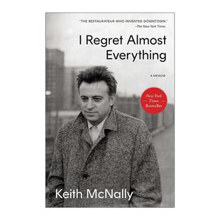 餐馆大亨Keith 我几乎后悔所有 英文原版 McNally回忆录 进口英语原版 Almost 英文版 Regret 书籍 Everything 精装 事