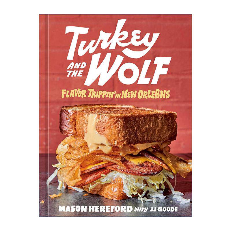 英文原版 Turkey and the Wolf 火鸡与狼 新奥尔良风味之旅 詹姆斯比尔德奖提名 精装食谱 Mason Hereford英文版 进口英语原版书籍