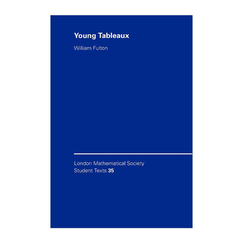 英文原版 Young Tableaux 杨氏矩阵及其对表示论和几何学的应用 伦敦数学会学生文本系列 英文版 进口英语原版书籍