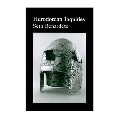 英文原版 Herodotean Inquiries 希罗多德的探究 古希腊历史哲学 Seth Benardete 英文版 进口英语原版书籍