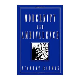 Ambivalence 现代性与矛盾性 齐格蒙特·鲍曼 英文原版 进口英语原版 and 英文版 书籍 Modernity