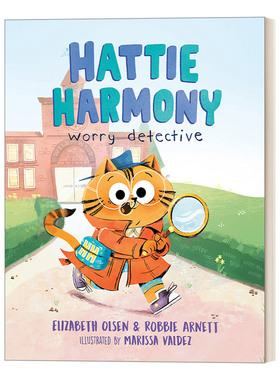 英文原版 Hattie Harmony Worry Detective 哈蒂·哈蒙尼担心侦探 Elizabeth Olsen 展示管理焦虑的方法 4-8岁儿童精装绘本 英文