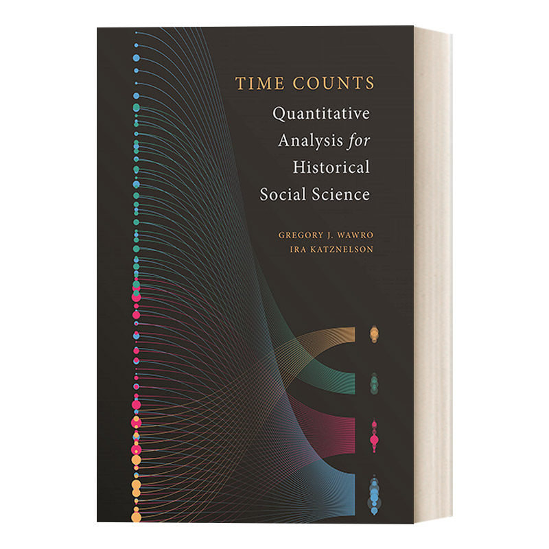 英文原版 Quantitative Analysis for Historical Social Science 时间计数 历史社会科学的定量分析 Gregory J. Wawro 进口书